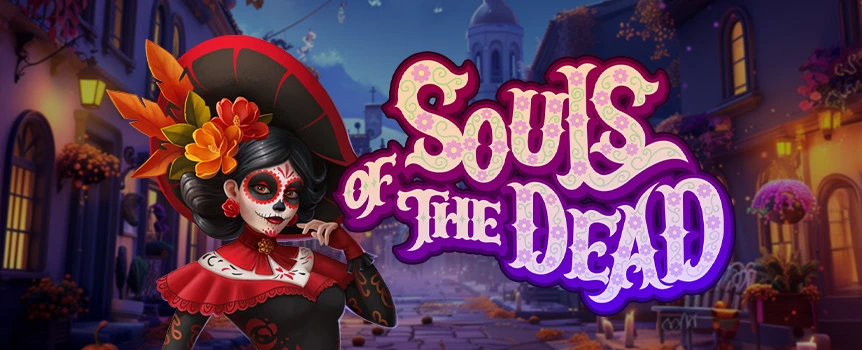 Party with the living and the fallen in Souls Of The Dead. Play at Joe Fortune and join the mariachi band as you experience up to 30 Free Spins and 4,906 ways to win!