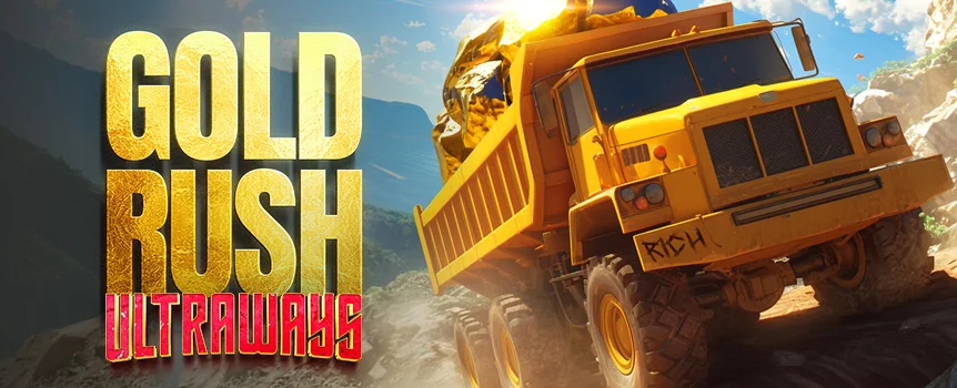 Head down to the quarry to excavate valuable gemstones and big wins in the exciting slot game Gold Rush Ultraways.